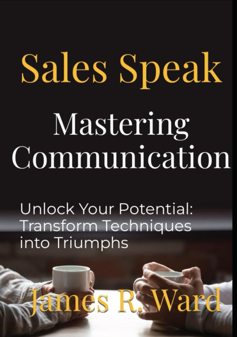 Sales Speak: Mastering Communication front cover